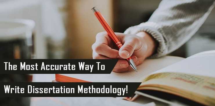 How to Write an Outstanding Dissertation Methodology