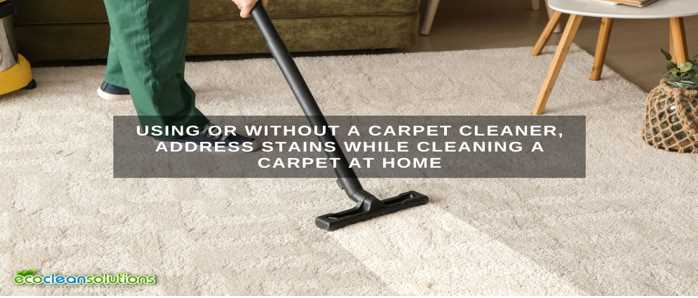 Using or without a carpet cleaner