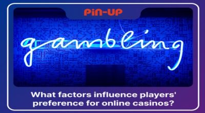 What factors influence players' preference for online casinos?