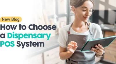 The Ultimate Guide to Choosing the Right Dispensary Management Software for Your Business